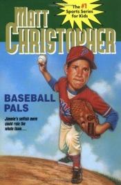 book cover of baseball Pals by Matt Christopher