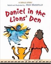 book cover of Daniel in the lion's den : a Bible story by Jean Marzollo