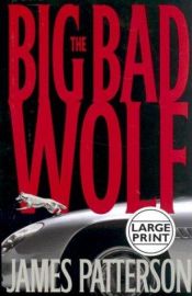 book cover of The Big Bad Wolf by James Patterson