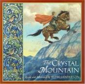 book cover of The Crystal Mountain by Ruth Sanderson