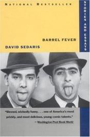 book cover of Barrel Fever by David Sedaris