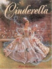 book cover of Cinderella by Ruth Sanderson
