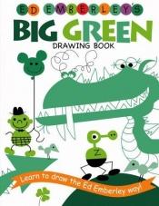 book cover of Ed Emberley's Big Green Drawing Book by Ed Emberley