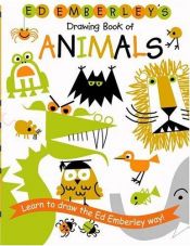 book cover of Ed Emberley's Drawing Book of Animals by Ed Emberley