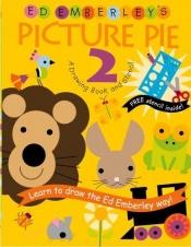 book cover of Ed Emberley's Picture Pie Two by Ed Emberley