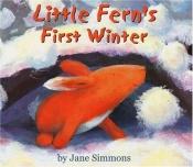 book cover of Little Fern's First Winter (Picture books) by Jane Simmons