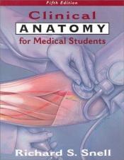 book cover of Clinical Anatomy by Richard S Snell