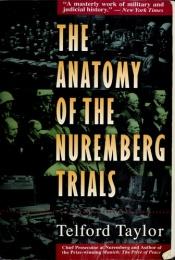 book cover of The Anatomy of the Nuremberg Trials by Telford Taylor