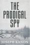 The Prodigal Spy