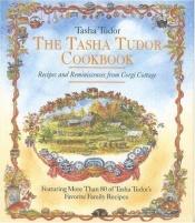 book cover of The Tasha Tudor cookbook by Tasha Tudor