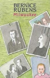 book cover of Milwaukee by Bernice Rubens