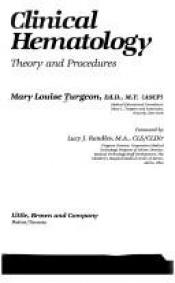 book cover of Clinical Hematology: Theory & Procedures by Mary Louise Turgeon