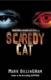 book cover of Scaredy cat by Mark Billingham