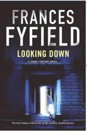 book cover of Looking down by Frances Fyfield