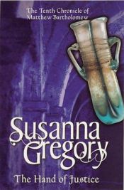 book cover of The Hand of Justice by Susanna Gregory