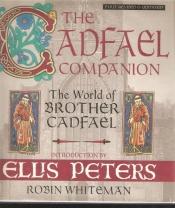 book cover of The Cadfael Companion by Robin Whiteman