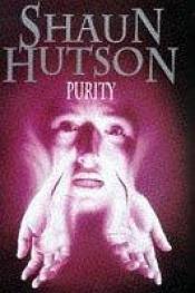 book cover of Purity by Shaun Hutson