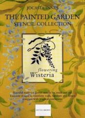 book cover of The Painted Garden Stencil Collection: Sweet Pea 2 (Jocasta Innes painted stencils) by Jocasta Innes