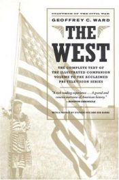 book cover of The West, An Illustrated History by Geoffrey Ward