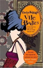 book cover of Vile Bodies by Івлін Во