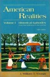 book cover of American Realities: Vol. I by J. William T. Youngs, Jr.