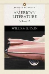book cover of American Literature, Volume I by William E. Cain