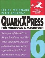 book cover of QuarkXPress 6 for Macintosh and Windows by Elaine Weinmann