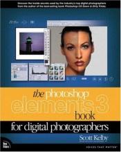 book cover of The Photoshop Elements 3 book for digital photographers by Scott Kelby