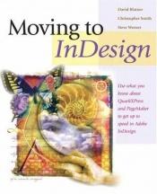 book cover of Moving to InDesign by David Blatner