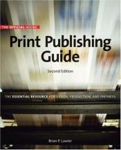 book cover of The Official Adobe print publishing guide by Brian P. Lawler