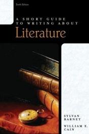 book cover of Short Guide to Writing about Literature, 5e by Sylvan Barnet