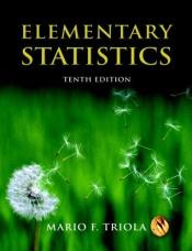 book cover of Elementary Statistics (10th Edition) (MyStatLab Series) by Mario F. Triola