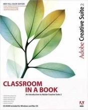 book cover of Adobe Creative Suite 2 Classroom in a Book by Adobe Creative Team
