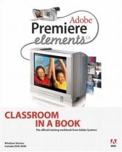 book cover of Adobe Premiere Elements 2.0 Classroom in a Book by Adobe Creative Team