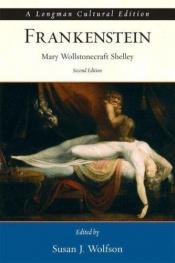 book cover of Frankenstein, A Longman Cultural Edition (2nd Edition) (Longman Cultural Edition) by Mary Shelley