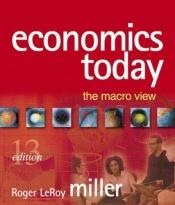 book cover of Economics Today: The Macro View MyEconLab Homework Edition plus eBook 1-semester Student Access Kit by Roger LeRoy Miller