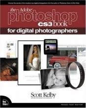 book cover of The Adobe Photoshop CS3 Book for Digital Photographers by Scott Kelby