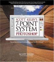 book cover of Scott Kelby's 7-point system for Adobe Photoshop by Scott Kelby