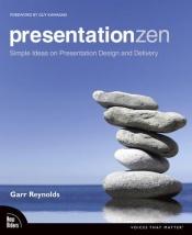 book cover of Presentation Zen: Simple Ideas on Presentation Design and Delivery (Voices That Matter by Garr Reynolds