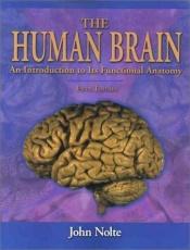 book cover of The Human Brain by John Nolte