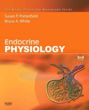 book cover of Endocrine Physiology: Mosby Physiology Monograph Series (Mosby's Physiology Monograph) by Susan Porterfield