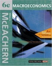 book cover of Macroeconomics: A Contemporary Introduction Wall Street Journal Edition with Xtra! CD-ROM and InfoTrac College Edition by William A. McEachern