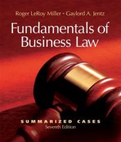book cover of Fundamentals of Business Law Summarized Cases (with Online Legal Research Guide) by Roger LeRoy Miller
