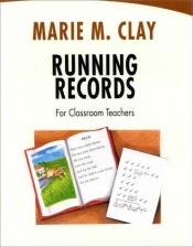 book cover of Running Records for Classroom Teachers by Marie M. Clay
