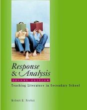 book cover of Response & Analysis, Second Edition: Teaching Literature in Secondary School by Robert E. Probst