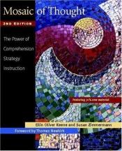 book cover of Mosaic of Thought: The Power of Comprehension Strategy Instruction by Ellin Oliver Keene
