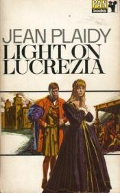 book cover of Light on Lucrezia by Victoria Holt
