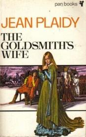 book cover of The Goldsmith's Wife by Victoria Holt