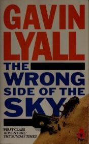 book cover of The Wrong Side of the Sky by Gavin Lyall