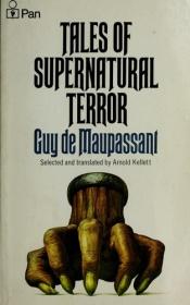 book cover of Tales of supernatural terror by Guy de Maupassant